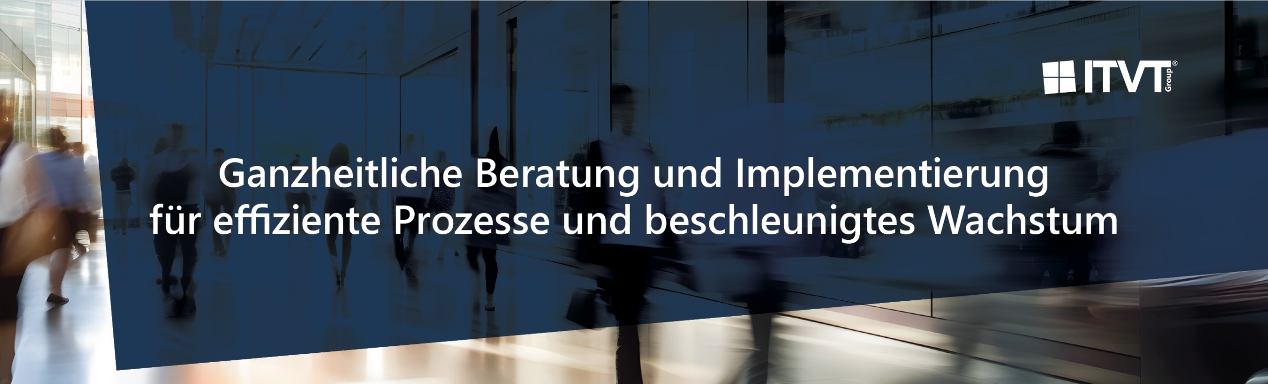 Die ITVT Group bietet umfassende Beratung und Umsetzung fÃ¼r effiziente Prozesse und beschleunigtes Wachstum.